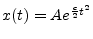 $ x(t)=A e^{\frac{c}{2} t^2}$