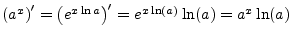 $ \left(a^x\right)^\prime = \left(e^{x\ln a}\right)^\prime
= e^{x\ln(a)}\ln(a) = a^x \ln(a)$